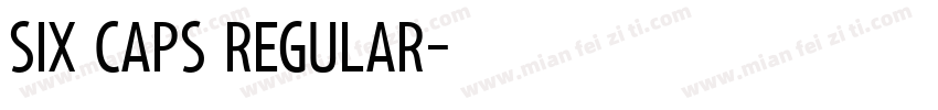 Six Caps Regular字体转换